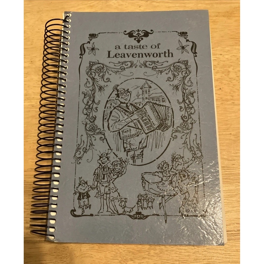 A Taste Of Leavenworth Washington Cookbook Autumn Leaf Festival RARE OOP Book